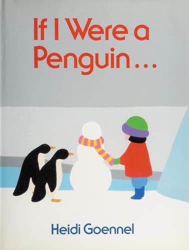 Cover of If I were a penguin--