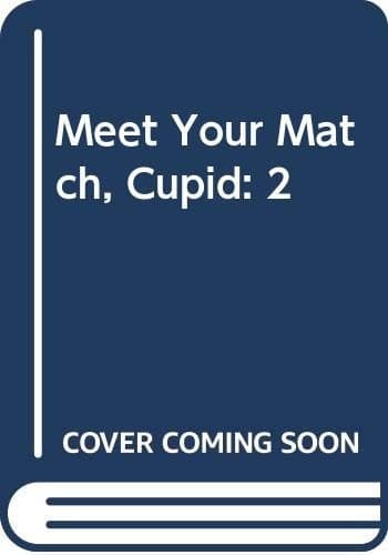 Cover of Meet your match, Cupid Delaney