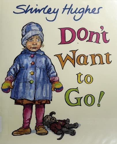 Cover of Don't want to go!