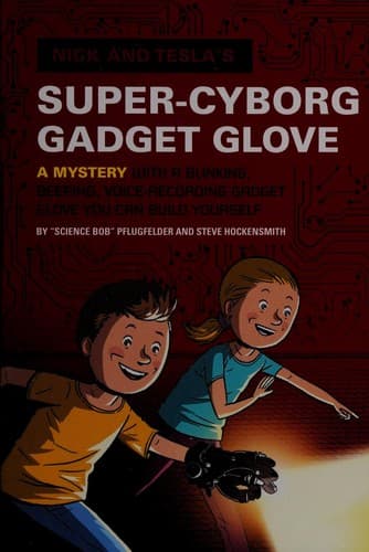 Cover of Nick and Tesla's super-cyborg gadget glove