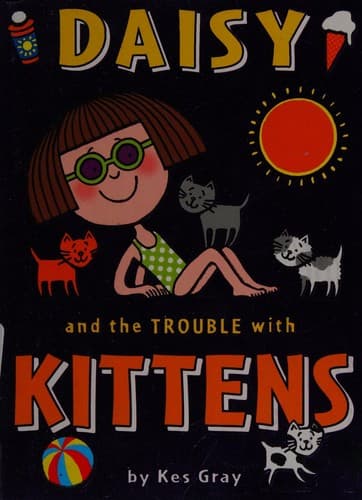 Cover of Daisy and the trouble with kittens