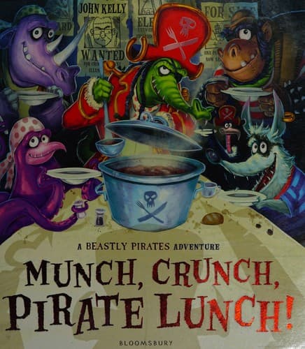 Cover of Munch, crunch, pirate lunch!