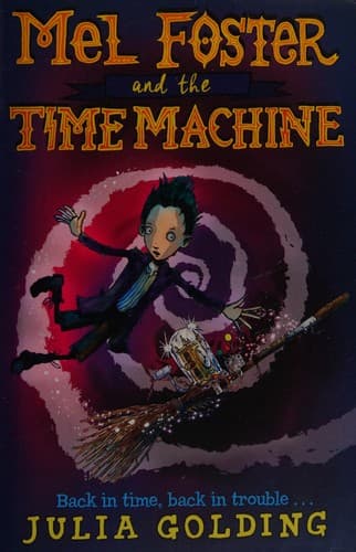 Cover of Mel Foster and the time machine