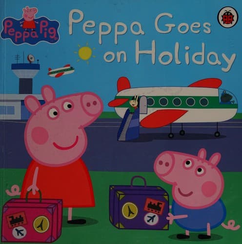 Cover of Peppa goes on holiday