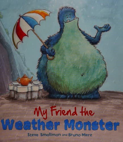 Cover of My friend the Weather Monster