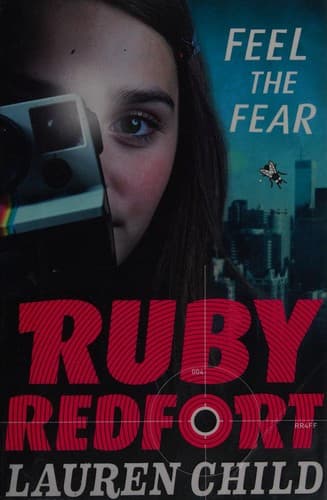 Cover of Ruby Redfort feel the fear
