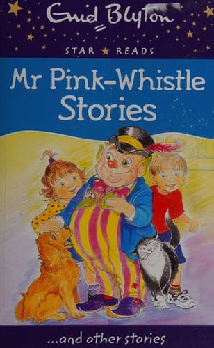 Cover of Mr Pink-Whistle stories ... and other stories