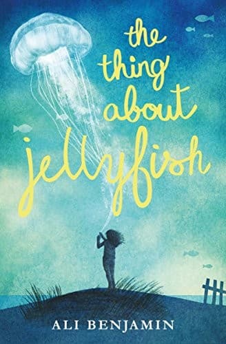 Cover of The Thing about Jellyfish