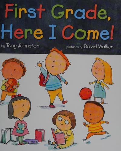 Cover of First grade, here I come!