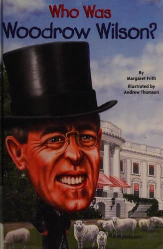 Cover of Who was Woodrow Wilson?