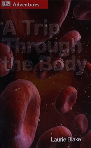 Cover of A trip through the body