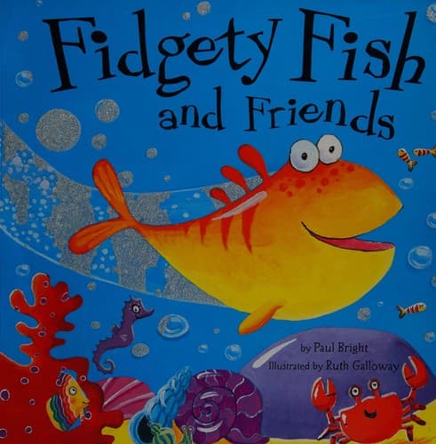 Cover of Fidgety Fish and Friends