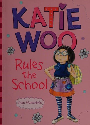 Cover of Katie Woo rules the school