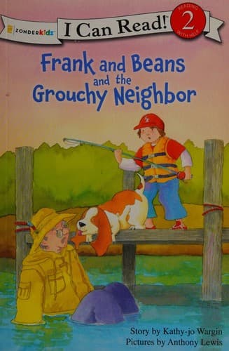 Cover of Frank and Beans and the grouchy neighbor