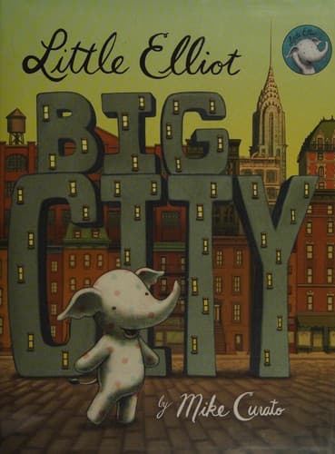 Cover of Little Elliot, big city