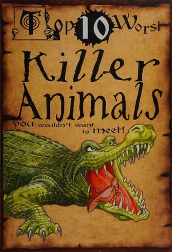 Cover of Top 10 Worst Killer Animals