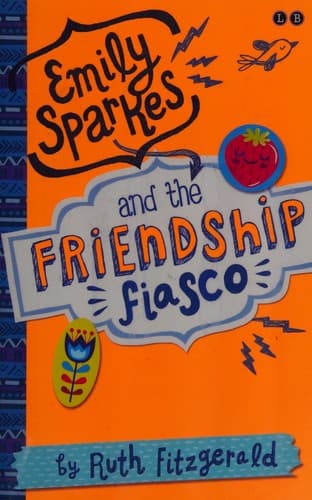 Cover of Emily Sparkes and the friendship fiasco