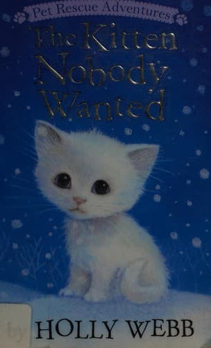 Cover of The kitten nobody wanted