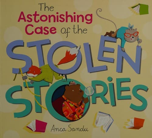 Cover of The astonishing case of the stolen stories