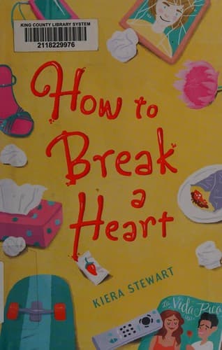 Cover of How to Break a Heart