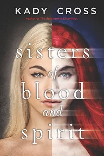 Cover of Sisters of Blood and Spirit (Sisters of Blood and Spirit Series, Book 1)