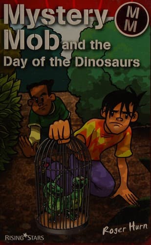 Cover of Mystery Mob and the day of the dinosaurs