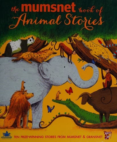 Cover of The Mumsnet book of animal stories
