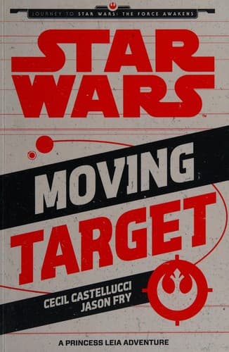 Cover of Star Wars - Moving Target - A Princess Leia Adventure