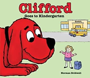 Cover of Clifford Goes to Kindergarten