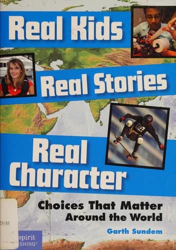 Cover of Real Kids, Real Stories, Real Character