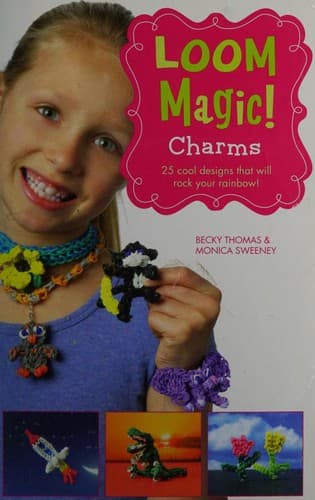 Cover of Loom Magic! Charms