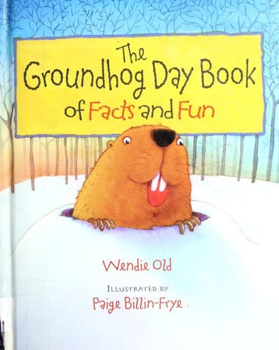 Cover of The Groundhog Day book of facts and fun
