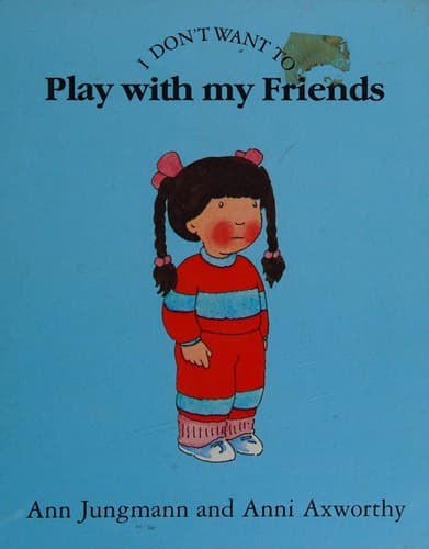 Cover of I don't want to play with my friends