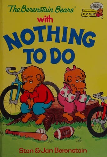 Cover of The Berenstain bears with nothing to do