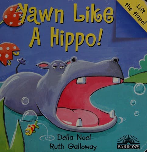 Cover of Yawn like a hippo!