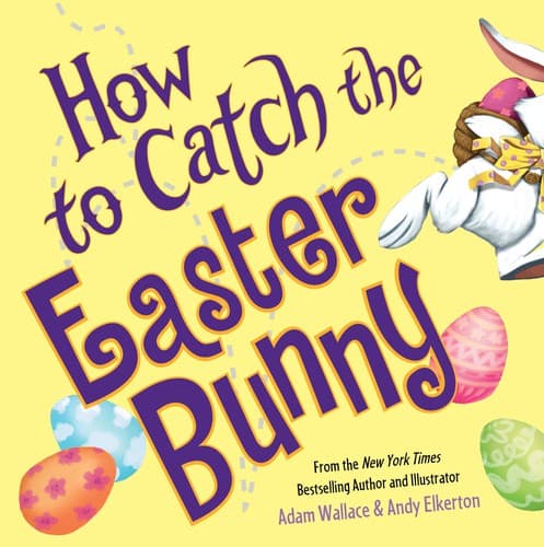 Cover of How to catch the Easter Bunny