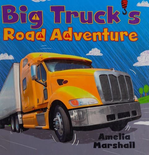 Cover of Big truck's road adventure