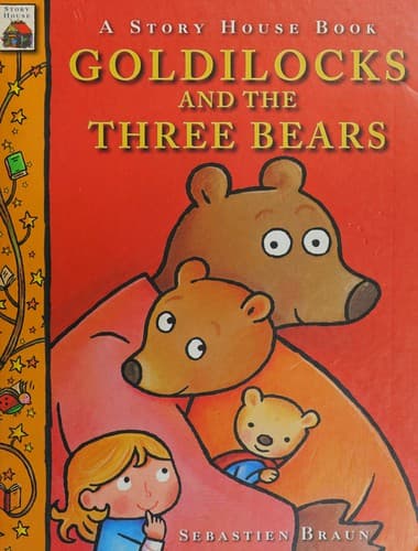 Cover of Goldilocks and the three bears