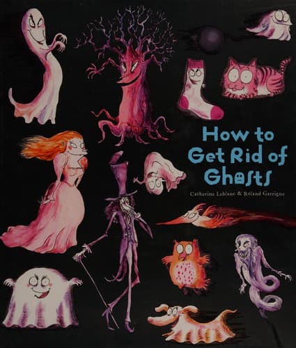 Cover of How to get rid of ghosts
