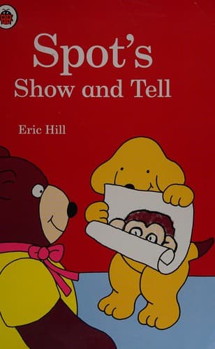 Cover of Spot's show and tell
