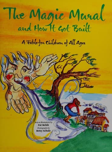 Cover of The magic mural and how it got bulit