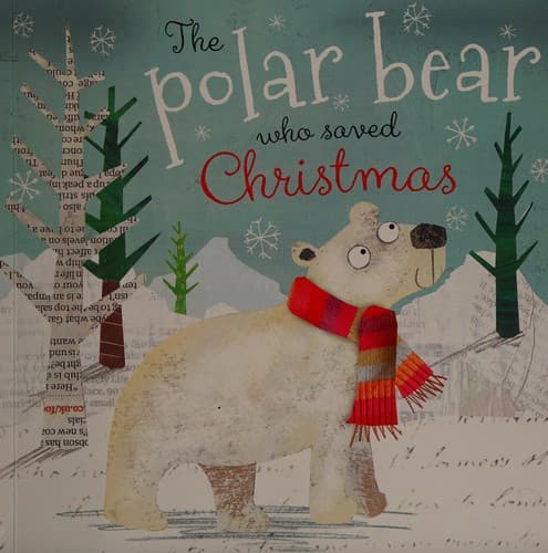 Cover of The polar bear who saved Christmas