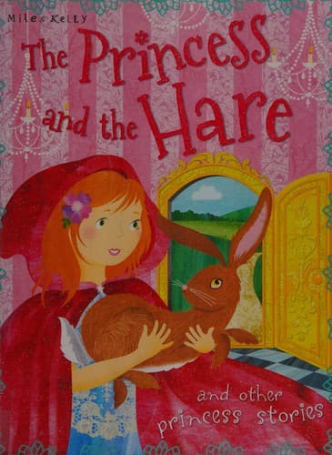 Cover of The princess and the hare and other princess stories