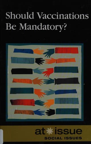 Cover of Should vaccinations be mandatory?