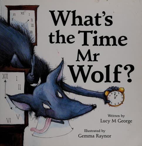 Cover of What's the time Mr. Wolf?