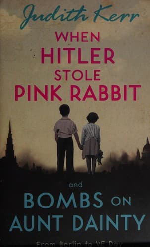 Cover of When Hitler stole pink rabbit + Bombs on Aunt Dainty