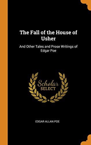 Cover of The Fall of the House of Usher, and Other Tales and Prose Writings of Edgar Allan Poe
