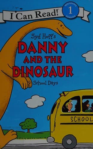 Cover of Syd Hoff's Danny and the Dinosaur - School Days