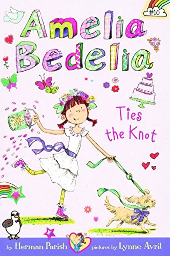 Cover of Amelia Bedelia Ties The Knot