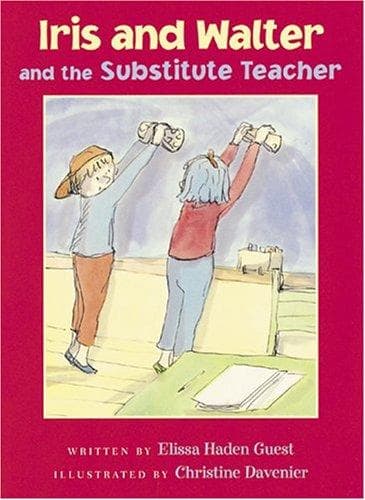 Cover of Iris and Walter and the substitute teacher